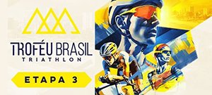 34 Trofu Brasil de Triathlon - 3 Etapa - 2025