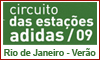 Circuito das Esta��es - Ver�o - Rio de Janeiro